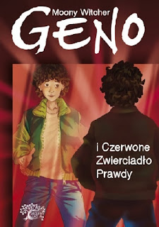 Geno i Czerwone Zwierciadło Prawdy - Moony Witcher 