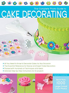 Complete Photo Guide to Cake Decorating