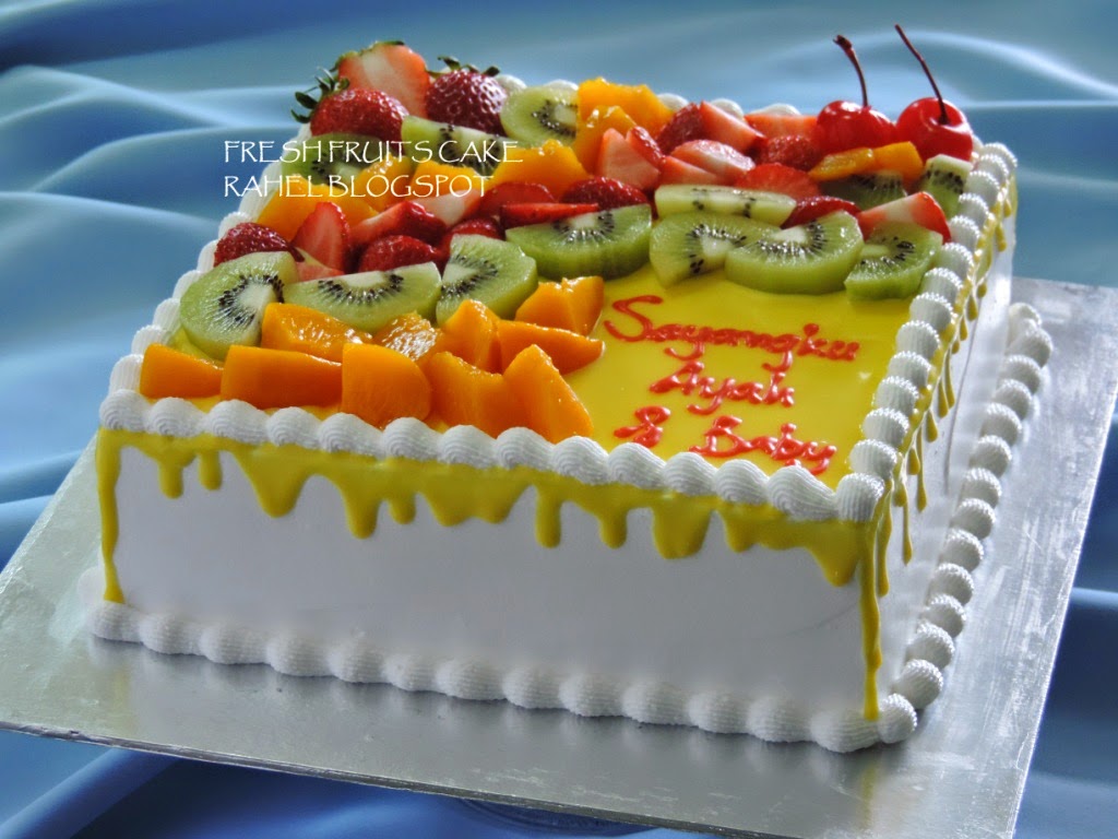I Love Cake: Tempahan Fresh Fruits Cake