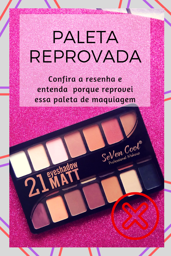 Resenha Paleta de maquiagem reprovada - Admirável Feminismo