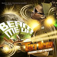 Beam Me Up lyrics performed by Tay Dizm feat T-Pain and Rick Ross from Wikipedia