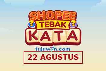 tebak kata shopee tantangan harian 22 agustus 2022