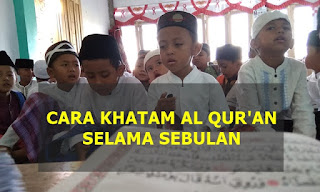 Cara Khatam Al Quran 30 Juz Selama Bulan Ramadhan