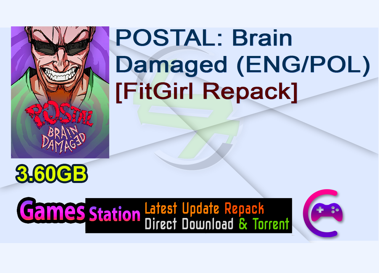 POSTAL: Brain Damaged (ENG/POL) [FitGirl Repack]