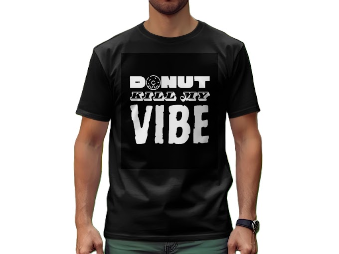 Donut Kill My Vibe T-Shirt  Code: TB8