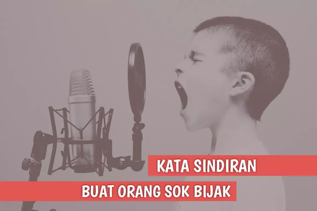 sindiran orang sok bijak