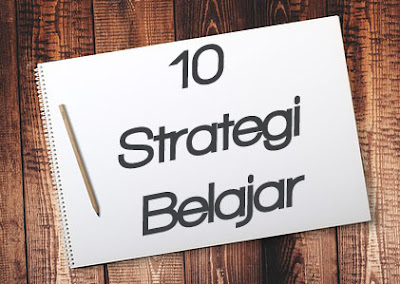 10 Strategi Belajar