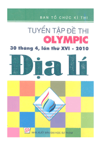 Tuyển Tập Đề Thi Olympic 30-4 Lần Thứ 16 Năm 2010 Địa Lí