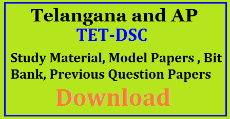 TET, DSC - Study Material, Model Papers, Bit Bank, Previous Question Papers Download