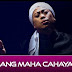 Lirik Lagu Opick Sang Maha Cahaya - By SOUND LIRIK