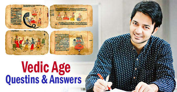 50+ Important Questions of Vedic Period for SSC CGL, CHSL, CAPFs, Tier-I&II