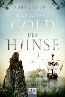 Das weisse Gold der Hanse - Ruben Laurin