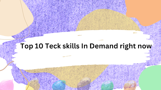 Top 10 Teck skills In Demand right now