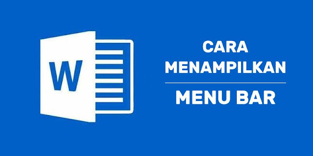 cara menampilkan menu bar yang hilang