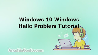 Windows 10 Windows Hello Problem Tutorial