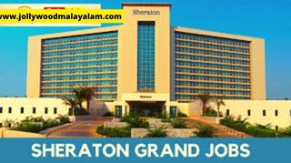 Sheraton Grand Hotel UAE Recruitment 2024