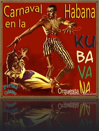 Orquesta Kubavana De Carlos Barbería - Perlas Cubanas Carnaval en la Habana