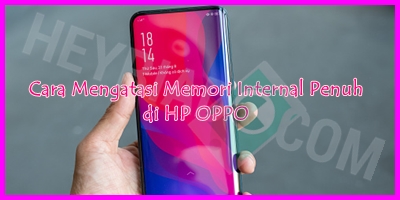 Cara Mengatasi Memori Internal Penuh di HP OPPO