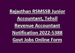 Rajasthan RSMSSB Junior Accountant, Tehsil Revenue Accountant Notification 2022-5388 Govt Jobs Online Form