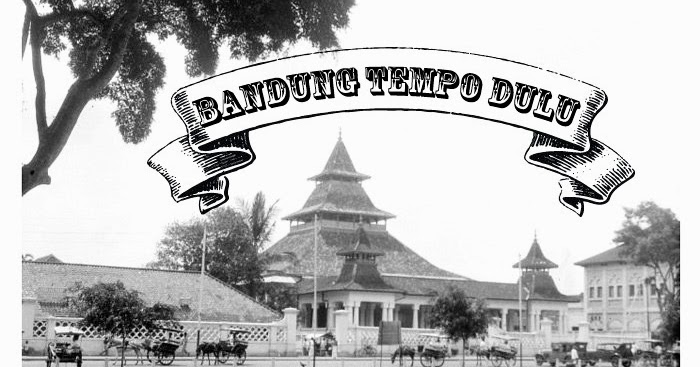 Blog Ketinggalan Zaman : Bandung Tempo Dulu Alun-Alun Bandung