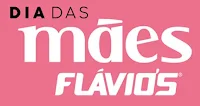 Dia das Mães Flavio's 2022 flaviospromo.com.br