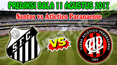 RUMTAR365 - Prediksi Santos vs Atletico Paranaense 11 Agustus 2017