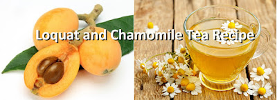 Loquat and Chamomile Tea Recipe