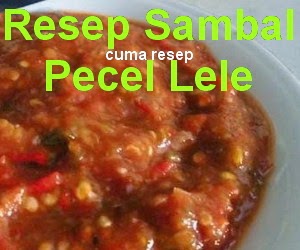 Resep Sambal Pecel Lele Lamongan Spesial Enak  Cuma Resep