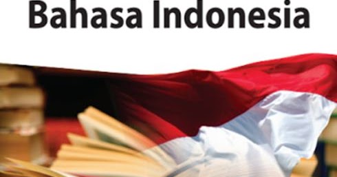 Materi Bahasa Indonesia Kelas 7 Kurikulum 2013 Semester 1 Lengkap - SMP