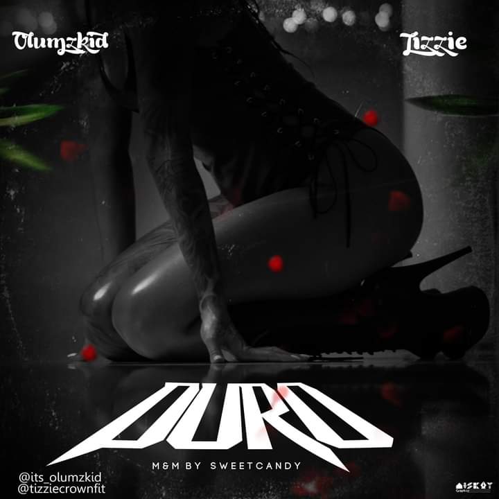 [Music] Olumzkid ft Tizzie - Duro (mixed: Sweet Candy) #Arewapublisize