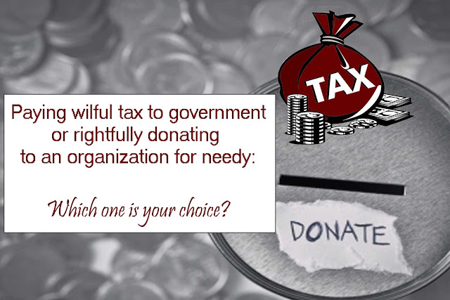 A debate on Paying wilful tax to government or rightfully donating an organisation