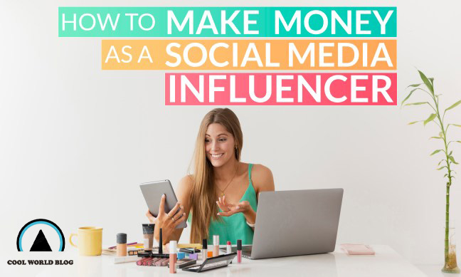 How do Influencers Earn Money through Social Media?