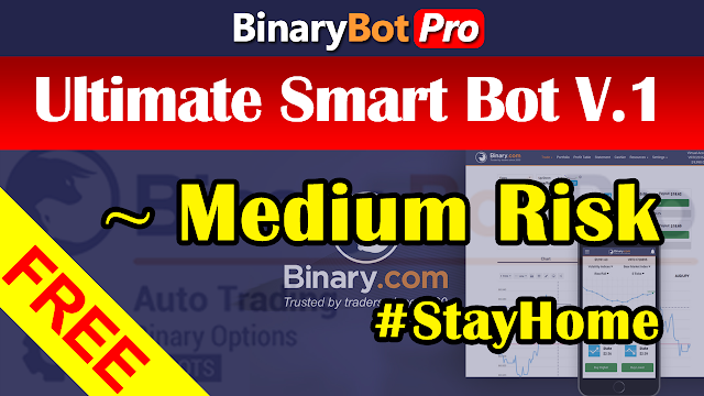 Ultimate Smart Bot V.1 | Binary Bot | Free Download