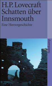 Schatten über Innsmouth: Eine Horrorgeschichte (suhrkamp taschenbuch)