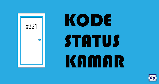 kode status kamar hotel, kode kode kamar hotel, status kamar hotel, kode status kamar, status status kamar hotel, room status adalah, room status report, status kamar adalah, apa tujuan status kamar, status kamar di hotel dan penjelasannya, status kamar di hotel dan artinya, jenis jenis status kamar di hotel, macam macam status kamar di hotel, pengertian status kamar di hotel, identifikasi minimal 10 status kamar di hotel, status kamar yang ada di hotel, sebutkan dan jelaskan 10 status kamar yang ada di hotel, istilah status kamar di hotel