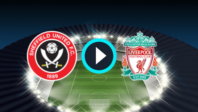 Watch Sheffield United vs Liverpool