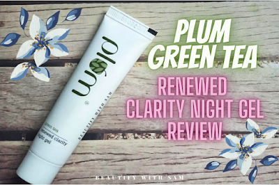 Plum green tea renewed clarity night gel review