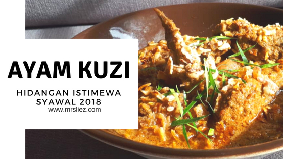 RESEPI AYAM KUZI CITARASA CHEF WAN TERBAIK!! - MRSLIEZ.COM