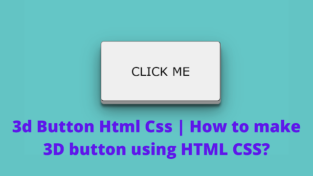 Create 3D Button Form Scratch Using HTML and CSS