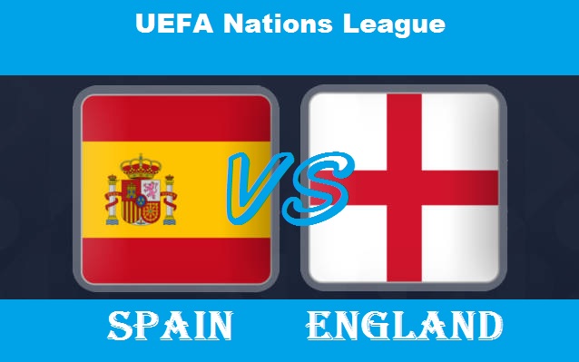How to Watch Spain vs England Live : Kick-off Time, Team News, Predictions, Odds, Preview - [ 15-OCT-2018]