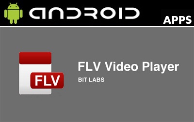 FLV Video Player v1.7.3 For Android APK Media