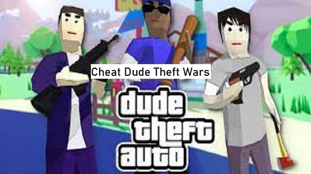 Cheat Dude Theft Wars