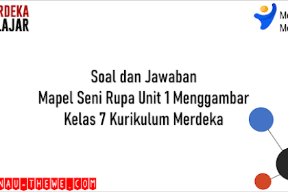 Soal Seni Rupa BAB 1 Kelas 7 Kurikulum Merdeka