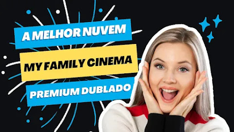 Por que a XPERIENCE CLOUD é a melhor NUVEM PREMIUM do My Family Cinema?