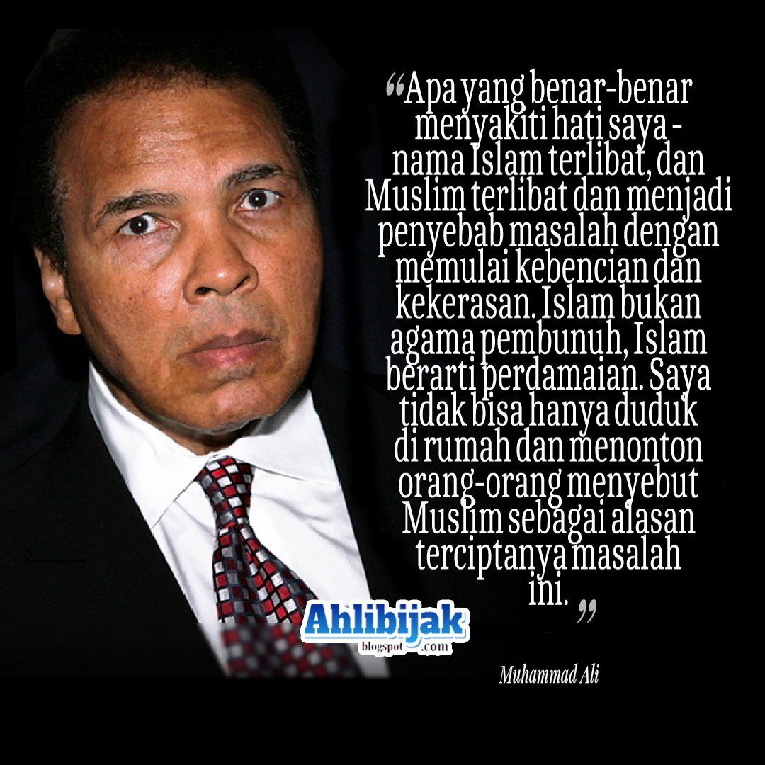 6 Kata Bijak Quotes Terkenal Muhammad Ali Tentang ISLAM Petinju