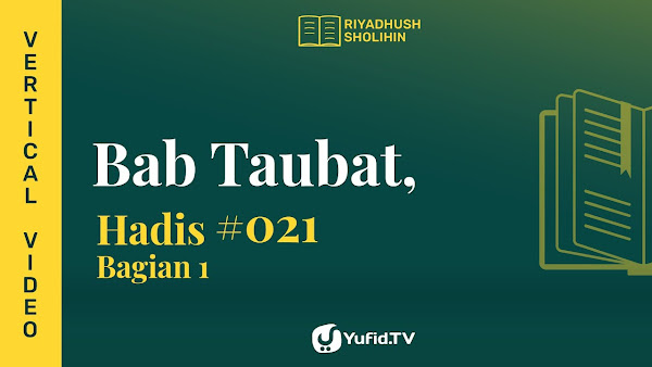 Audio ke-24: Bab 02 Taubat ~ Pembahasan Hadits dari Ka'ab bin Malik Radhiyallahu 'Anhu Bag 01