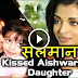 सलमान खान ने किया ऐश्वर्या की बेटी अराध्या को KISS  Salman Kissed Aishwarya’s Daughter Aradhya