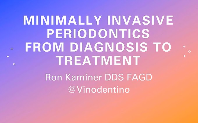 WEBINAR: Minimally Invasive Periodontics - Dr. Ron Kaminer