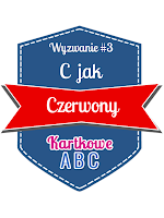 http://kartkoweabc.blogspot.ie/2015/02/wyzwanie-3-c-jak-czerwony.html