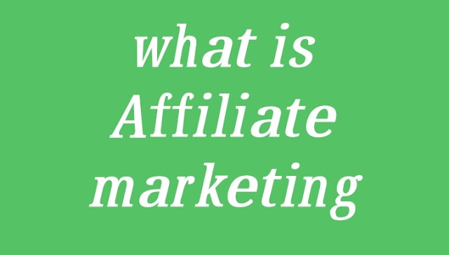 What is affiliate marketing 